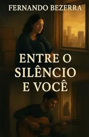 Entre o Silêncio e Você – Fernando Bezerra