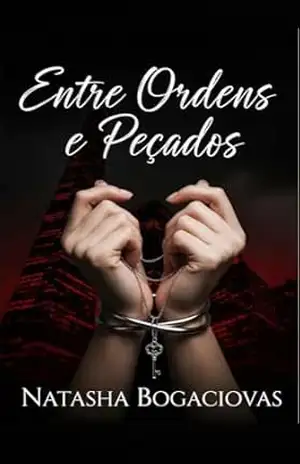Entre ordens e pecados – NATASHA BOGACIOVAS