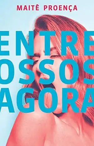 Entre ossos agora – Maitê Proença