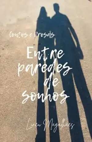 Entre Paredes De Sonhos – Lineu Magalhães