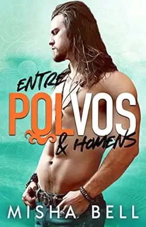 Entre Polvos & Homens – Misha Bell