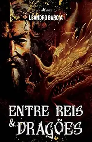 Entre Reis e Dragões – Leandro Garcia