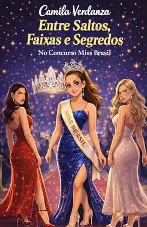 Entre Saltos, Faixas e Segredos No Concurso Miss Brasil – Camila Verdanza