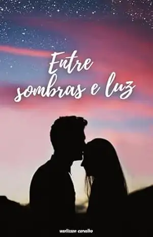 Entre Sombras e Luz – Warlisson Carvalho