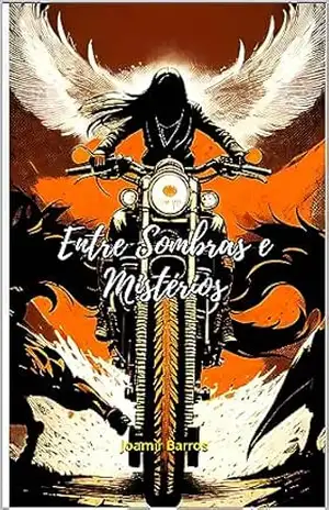 Entre Sombras e Mistérios – Joamir Barros
