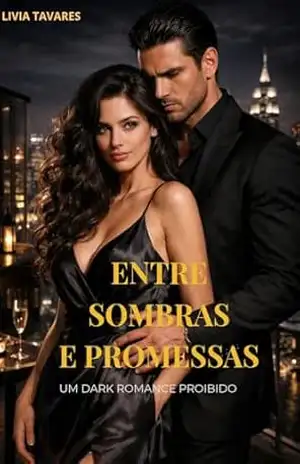 Entre sombras e promessas – Lívia  Tavares