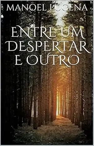 ENTRE UM DESPERTAR E OUTRO – MANOEL LUCENA