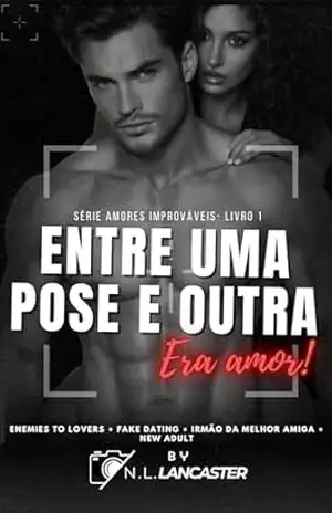ENTRE UMA POSE E OUTRA ERA AMOR – N. L. LANCASTER