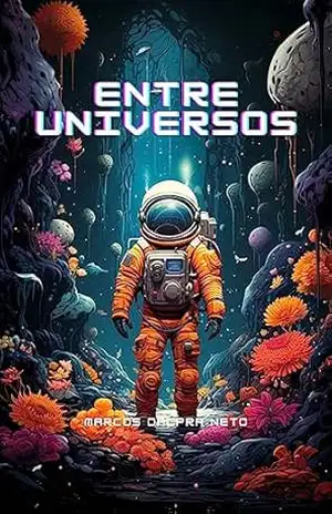 Entre Universos – MARCOS DALPRA NETO