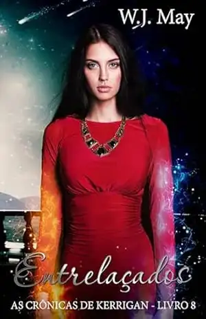 Entrelaçados (As Crônicas de Kerrigan – Livro 8) – W.J. May