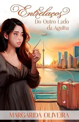 ENTRELAÇOS: Do Outro Lado da Agulha (Mulheres que Vão ao Fim do Mundo) – MARGARIDA OLIVEIRA