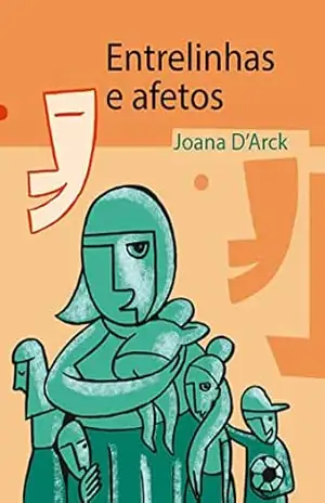 Entrelinhas e afetos – Joana D’Arck