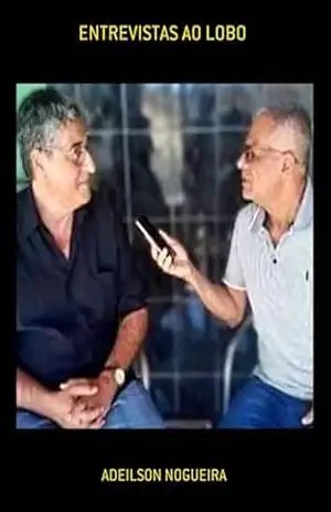 Entrevistas Ao Lobo – Adeilson Nogueira