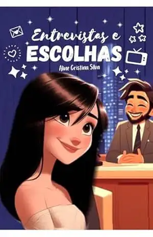 Entrevistas e Escolhas - Aline Cristina Silva