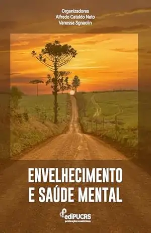 Envelhecimento e saúde mental – Alfredo Cataldo Neto