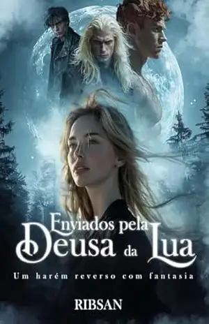 Enviados pela Deusa da Lua: Um harém reverso de fantasia - Rib San