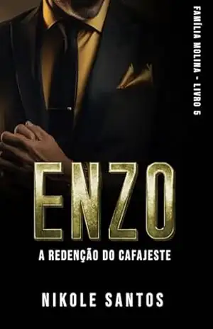 ENZO: A redenção do cafajeste (Família Molina Livro 7) – Nikole Santos