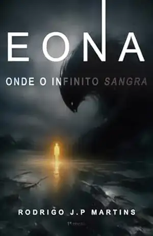 Eona: Onde o Infinito Sangra – Rodrigo J.P Martins