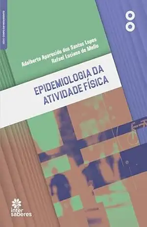 Epidemiologia da atividade física – Adalberto Aparecido dos Santos Lopes