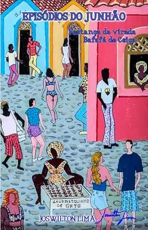 Episódios do Junhão – Parte 11 – Joswilton Lima