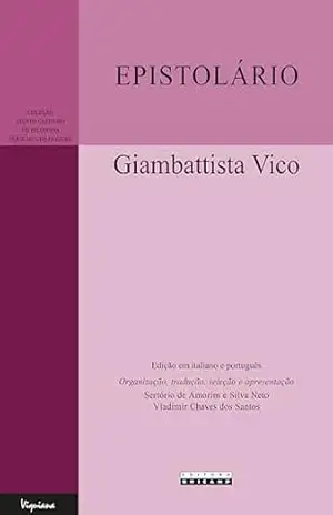 Epistolário: Cartas escolhidas e escritos menores – Giambattista Vico
