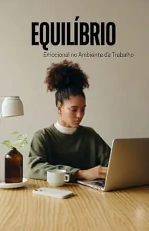 Equilíbrio emocional no ambiente de trabalho - Renato Souza
