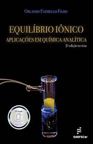 Equilíbrio iônico: aplicações em química analítica – Orlando Fatibello Filho