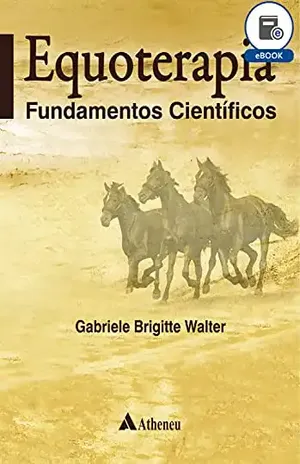 Equoterapia – Fundamentos Científicos (eBook) – Gabriele Brigitte Walter