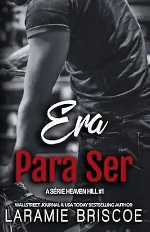 Era Para Ser (A Série Heaven Hill Livro 1) – Laramie Briscoe