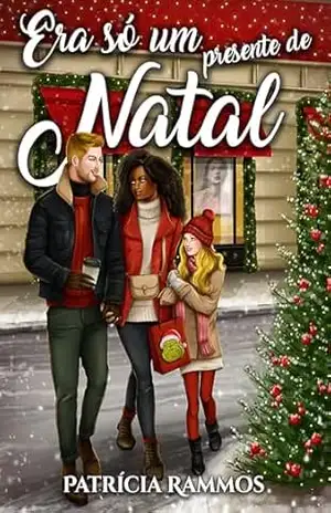 ERA SÓ UM PRESENTE DE NATAL – Patrícia Rammos