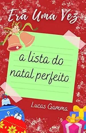 Era Uma Vez: A Lista do Natal Perfeito - Lucas Gamma