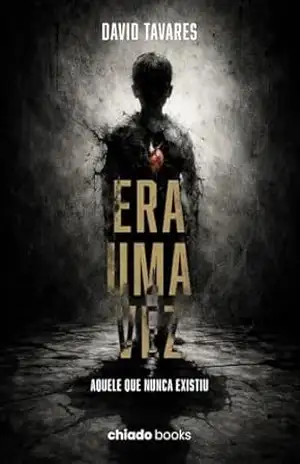 Era uma vez – Aquele que nunca existiu - David Tavares