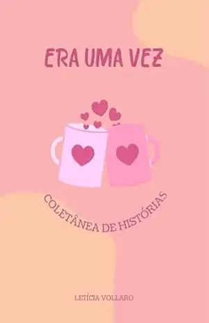 Era uma vez: Coletânea de histórias – Letícia Vollaro
