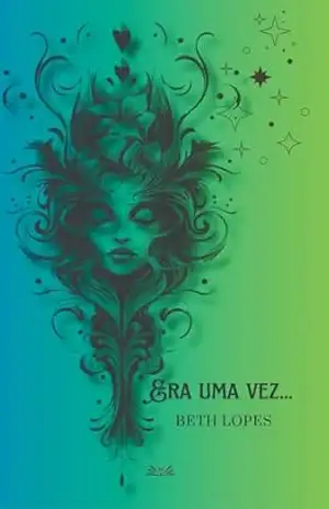Era Uma Vez (Era Uma Vez… A chegada da Nova Era. Livro 1) – Beth Lopes