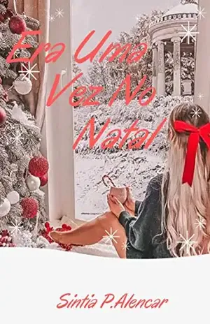 Era uma vez, no Natal – Sintia P. Alencar