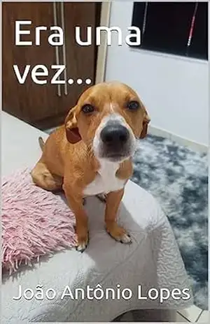 Era uma vez… – João Antônio  Lopes