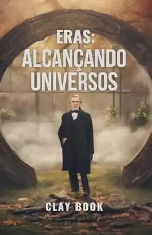 ERAS: ALCANÇANDO MAIS UNIVERSOS – Clay Book
