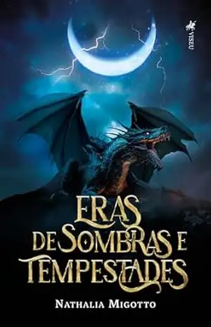 Eras de Sombras e Tempestades – Nathalia Migotto