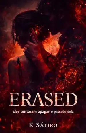 ERASED: Eles tentaram apagar o passado dela – K Sátiro