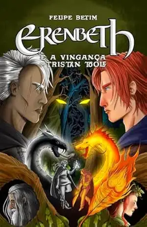 Erenbeth: E a Vingança de Tristan Toole (Saga Erenbeth Livro 2) – Felipe Betim