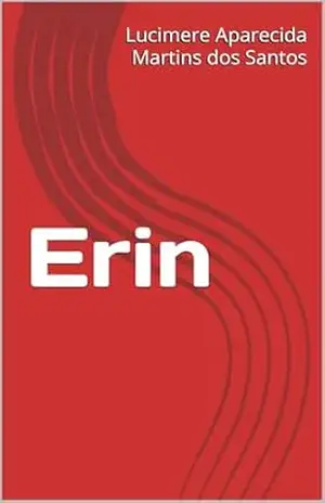 Erin – Lucimere Aparecida  Martins dos Santos