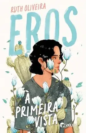Eros: À Primeira Vista - Ruth Oliveira