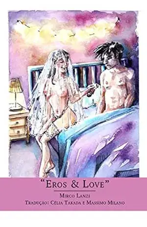 “Eros & Love” – Versione Lingua Portoghese – Mirco Lanzi
