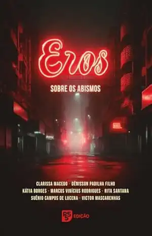 Eros sobre os abismos – Marcus Vinícius Rodrigues
