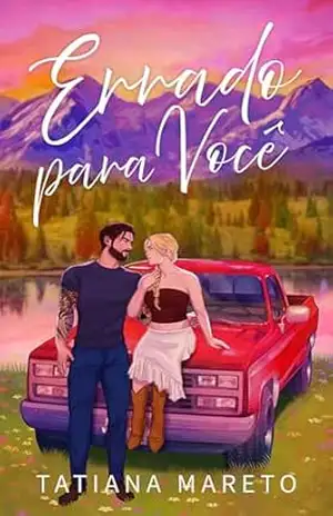 Errado para Você: Série Maple River – Tatiana Mareto