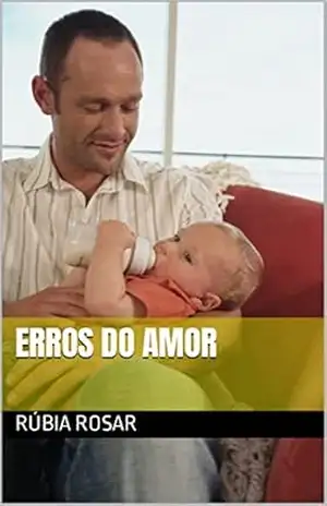 Erros do Amor – Rúbia  Rosar