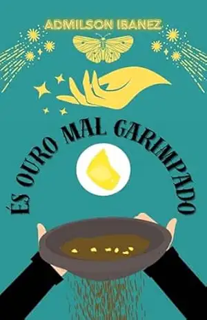 És Ouro Mal Garimpado – Admilson  Ibanez