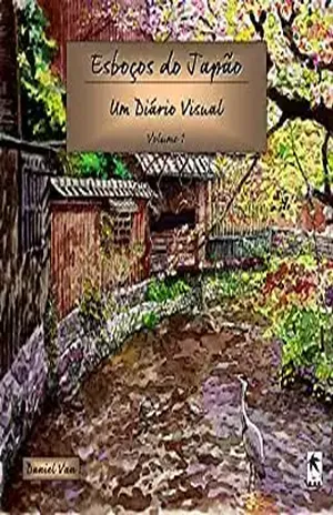 Esboços do Japão: Um Diário Visual – Daniel Van