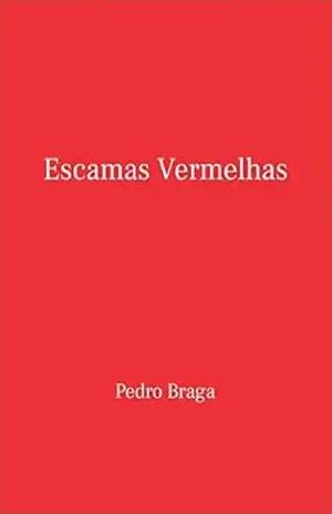 Escamas Vermelhas (Conto) – Pedro Braga