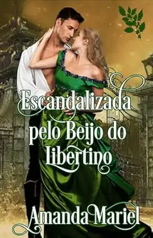 Escandalizada pelo Beijo do Libertino (Conectador por um beijo.) – Amanda Mariel